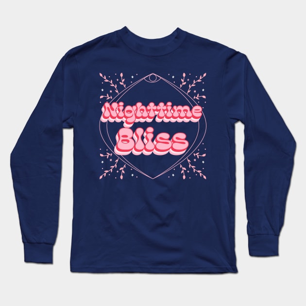 Nighttime Bliss Long Sleeve T-Shirt by Zia's Tees